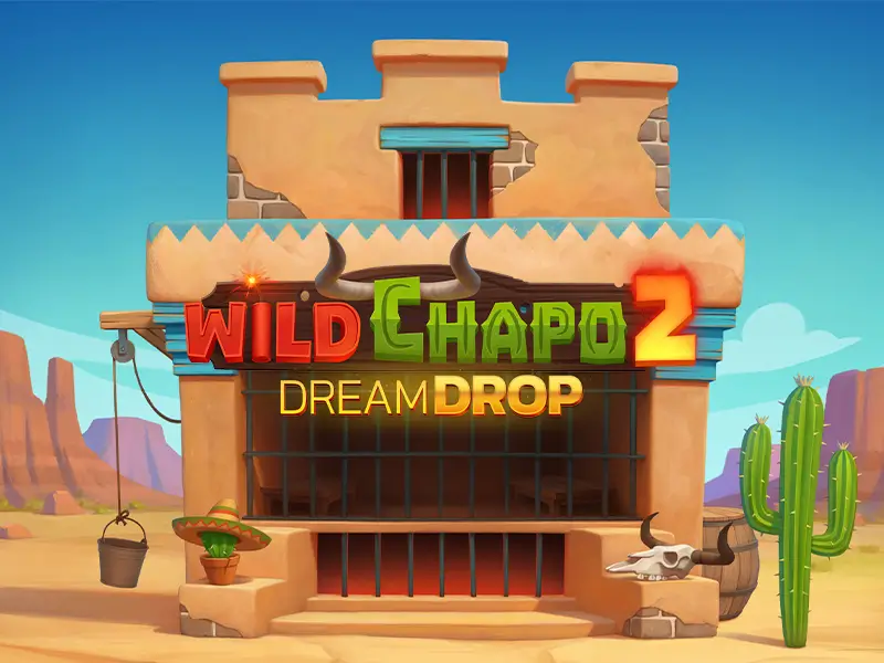 Wild Chapo 2 Dream Drop